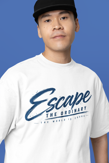 Escape the Ordinary™